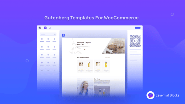 Best 7 Gutenberg Templates & Themes For WooCommerce - Essential Blocks