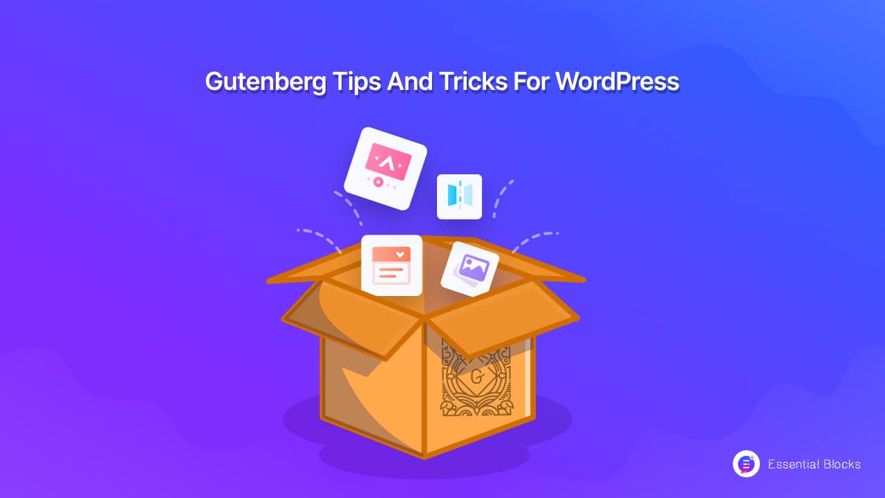 Gutenberg Tips and Tricks