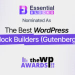 Vote for Essential Blocks in WP Awards 2025: Nominated in the Best Block Builders (Gutenberg) Category 1 best WordPress block Essential Blocks WP awards