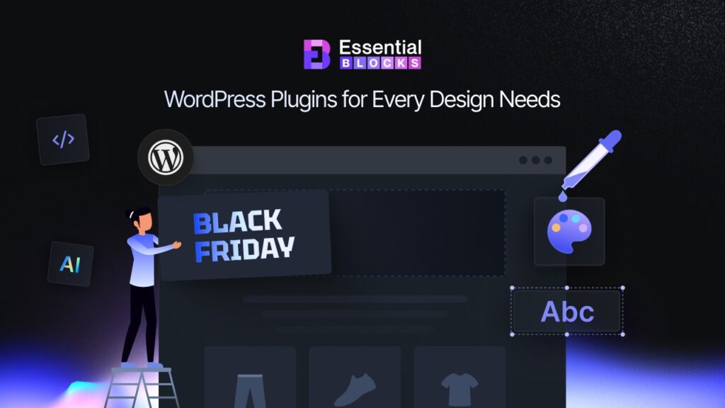 5+ WordPress Plugins for Website Design You Need for Black Friday 