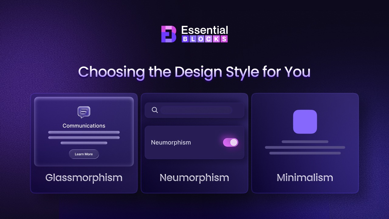 Glassmorphism, Neumorphism & Minimalism: Which Website Design Trend Works for You? 1 Glassmorphism, Neumorphism & Minimalism: Which Website Design Trend Works for You?